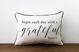 Begin Each Day Grateful Pillow