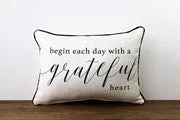 Begin Each Day Grateful Pillow