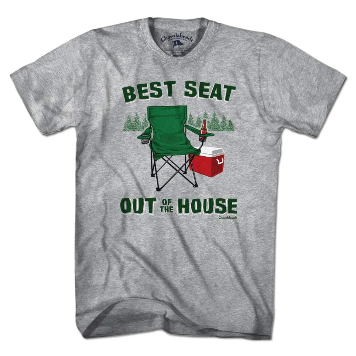 Best Seat Out of the House T-Shirt