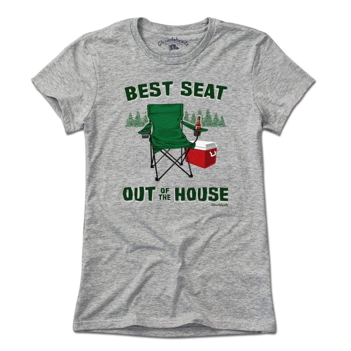 Best Seat Out of the House T-Shirt