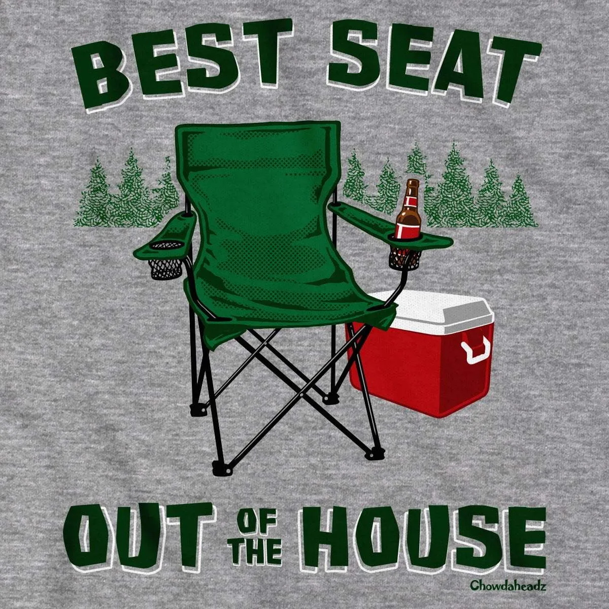 Best Seat Out of the House T-Shirt