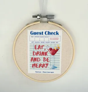 Eat Drink and Be Merry - Guest Check Hoop Art Ornament