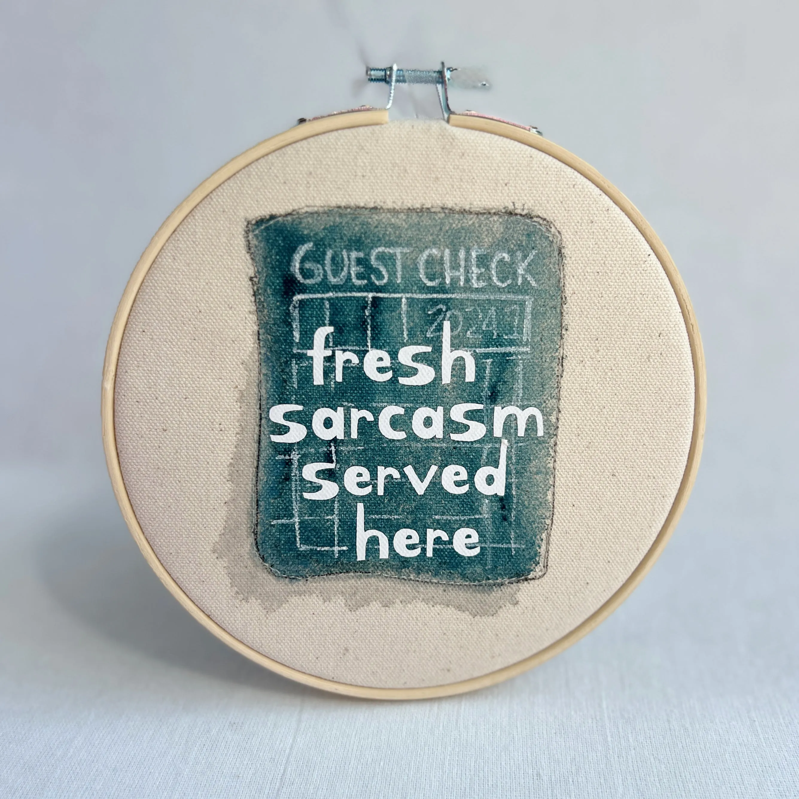 Fresh sarcasm served here - guest check original hoop art