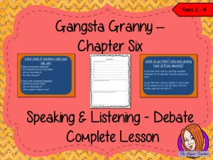 Speaking and Listening Debate Lesson  –  Gangsta Granny